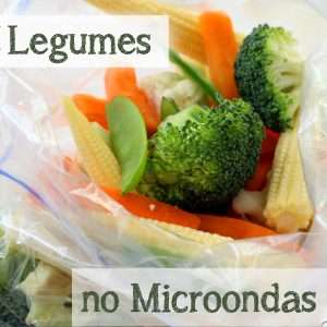 Como Cozinhar Legumes no Microondas
